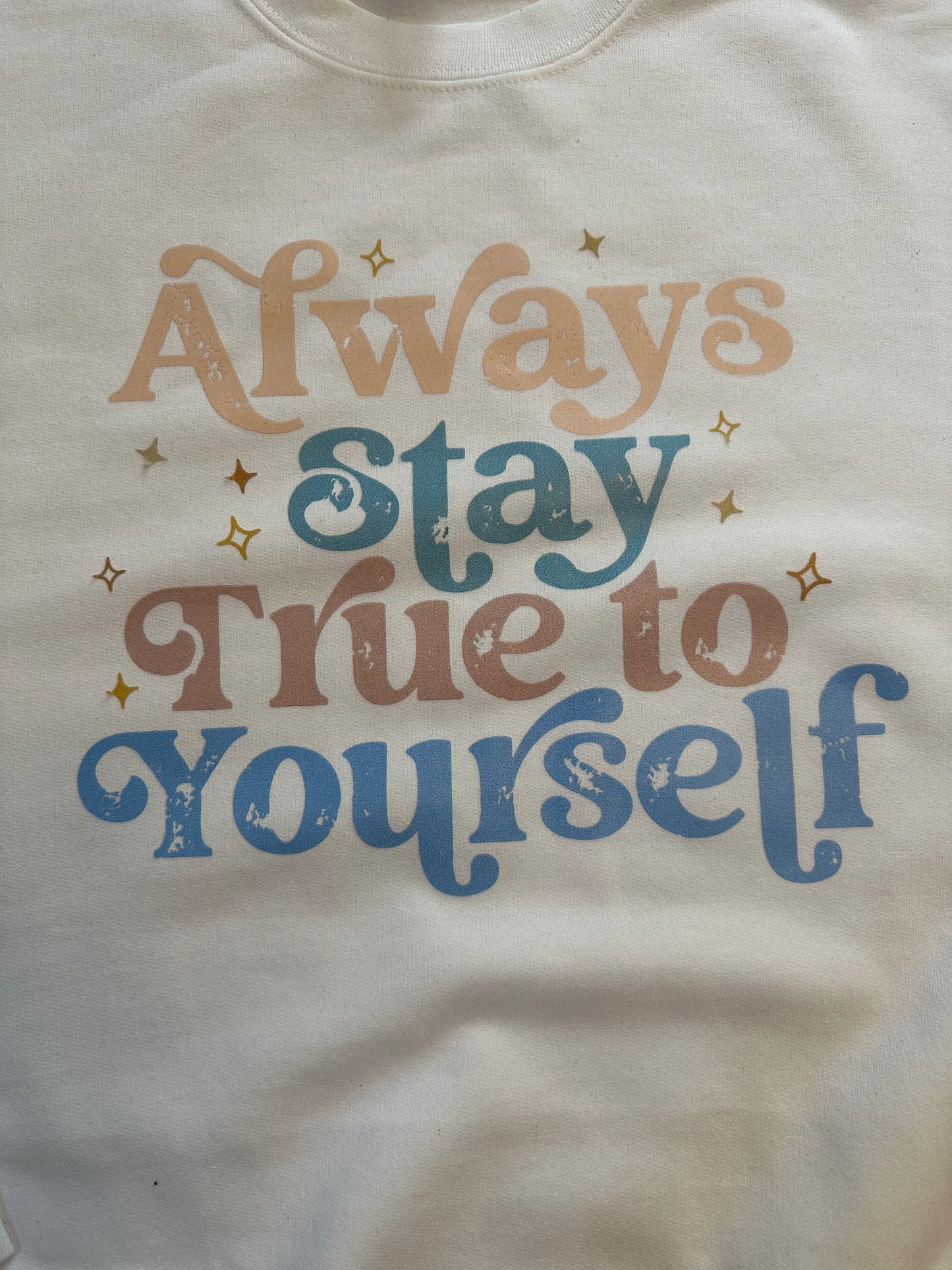 Stay True