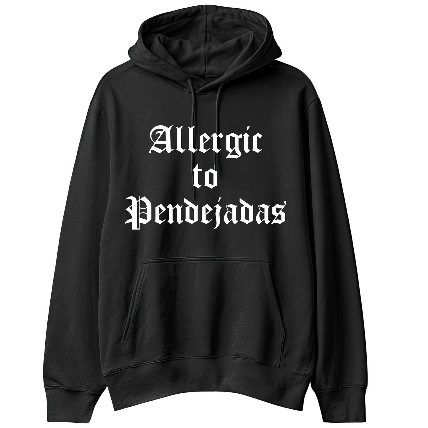 Allergic to Pendejadas