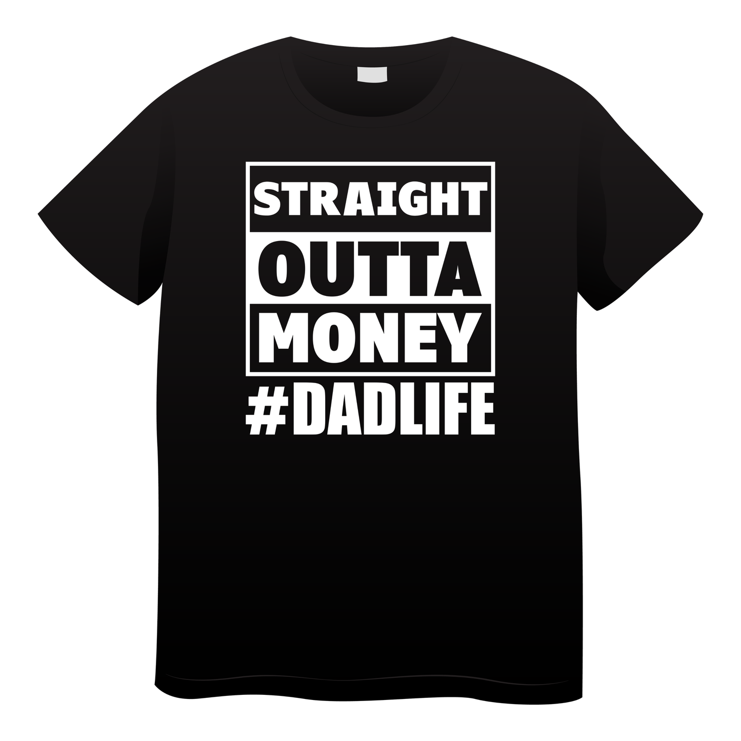 Straight Outta Money #Dadlife
