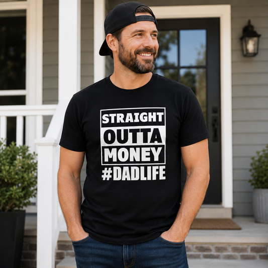 Straight Outta Money #Dadlife