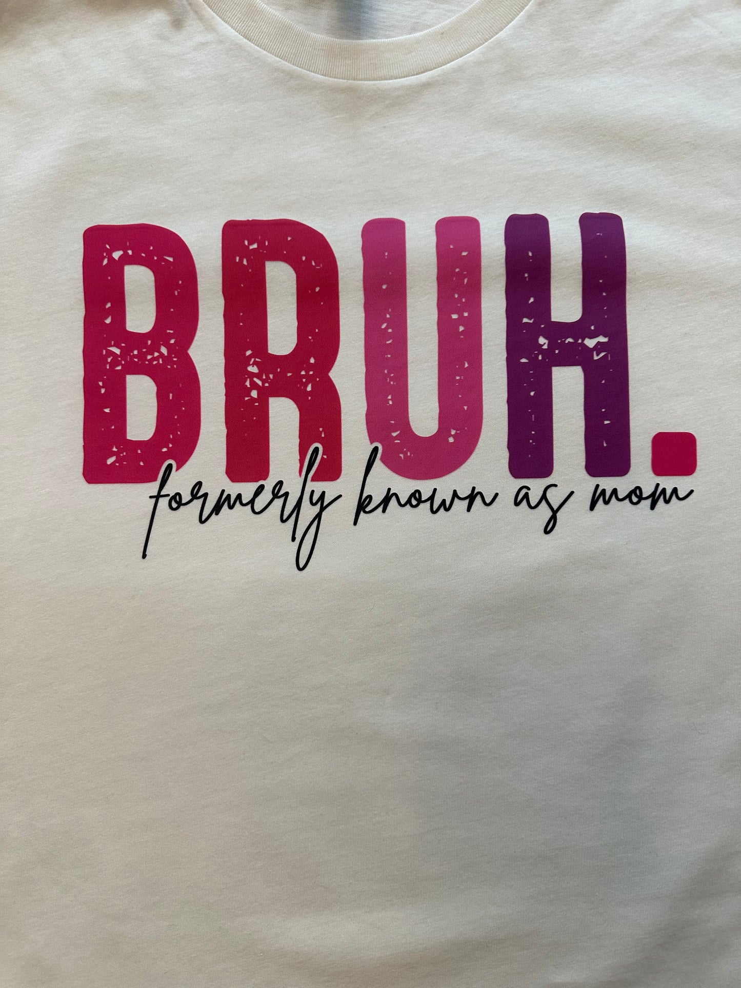 Bruh aka Mom
