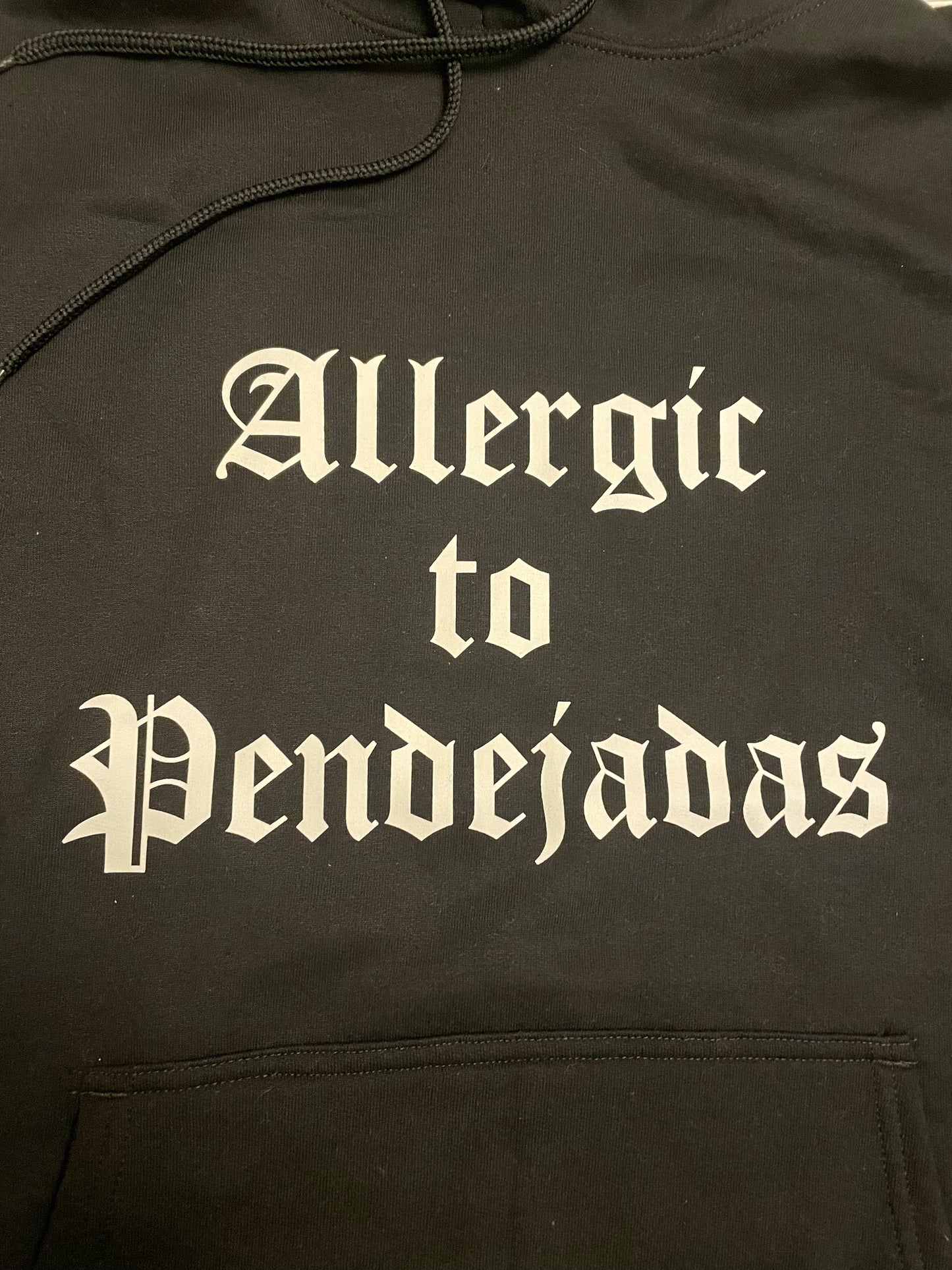 Allergic to Pendejadas